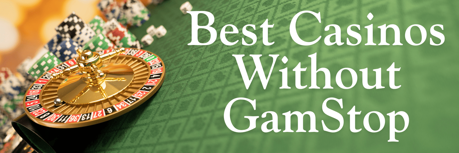 Best Non GamStop Sites in the UK -1364820151 Best Non GamStop Sites in the UK -1364820151