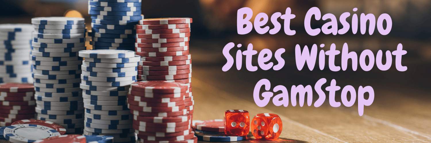 Top Reputable Casinos Not on GamStop -1477198980