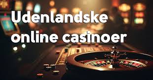 Udenlandske Spillesider En Guide til Det Bedste Online Spil
